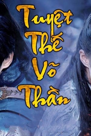 Tuyệt thế võ thần Tuyệt thế võ thần
